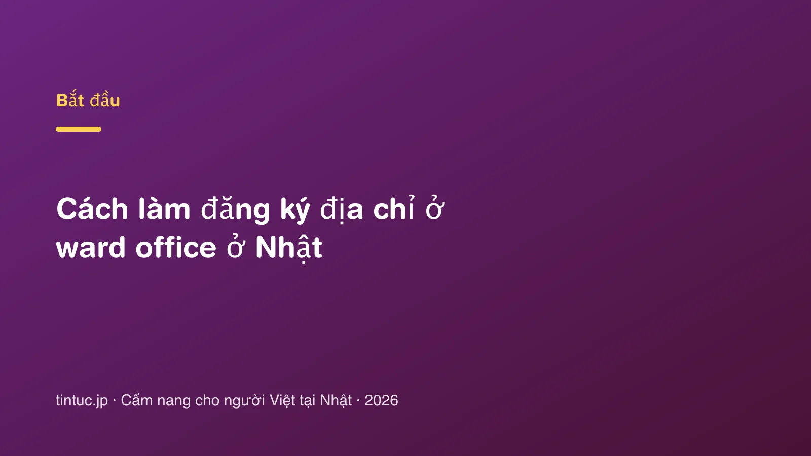 Cách làm đăng ký địa chỉ ở ward office ở Nhật