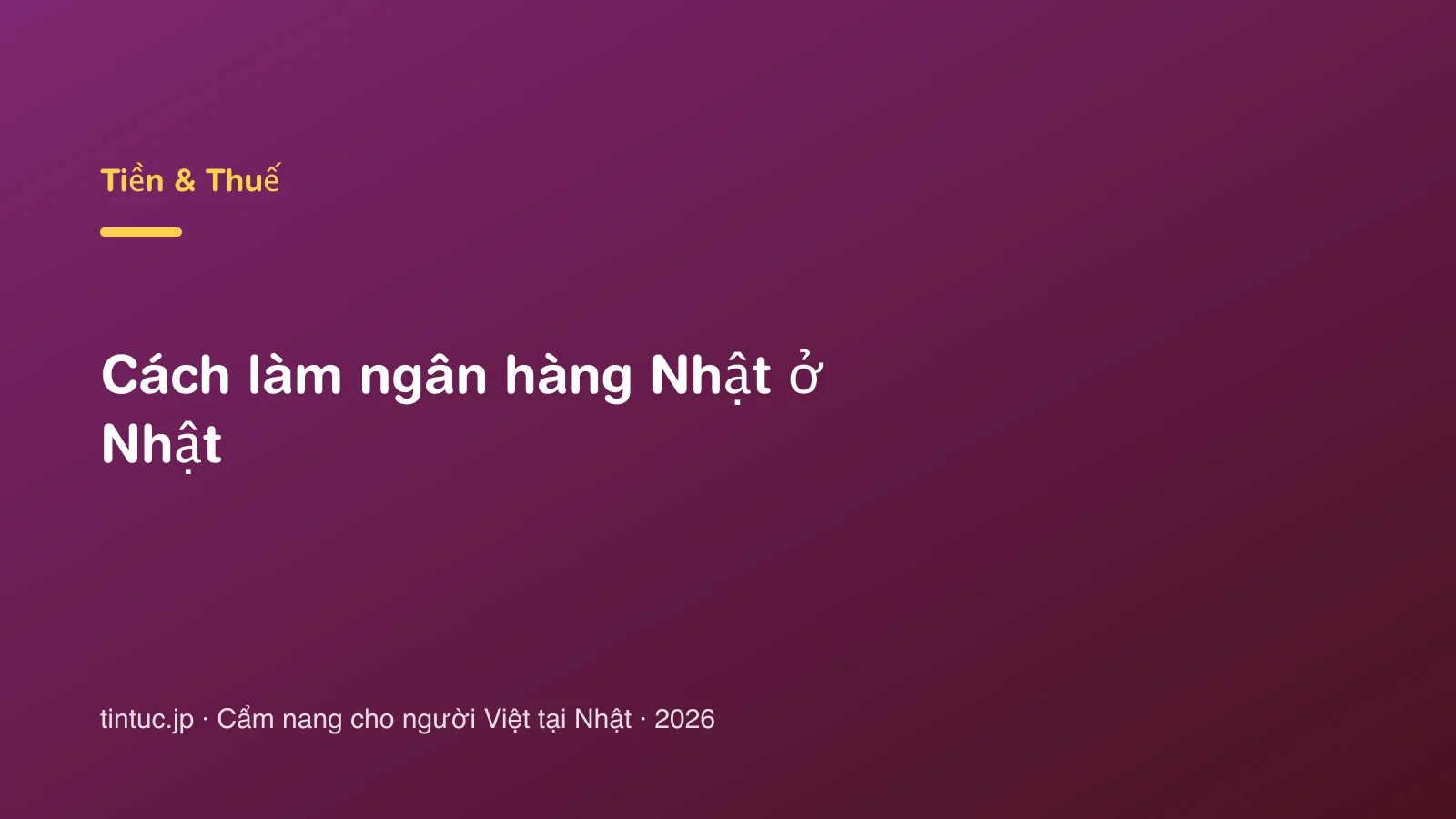 Cách làm ngân hàng Nhật ở Nhật