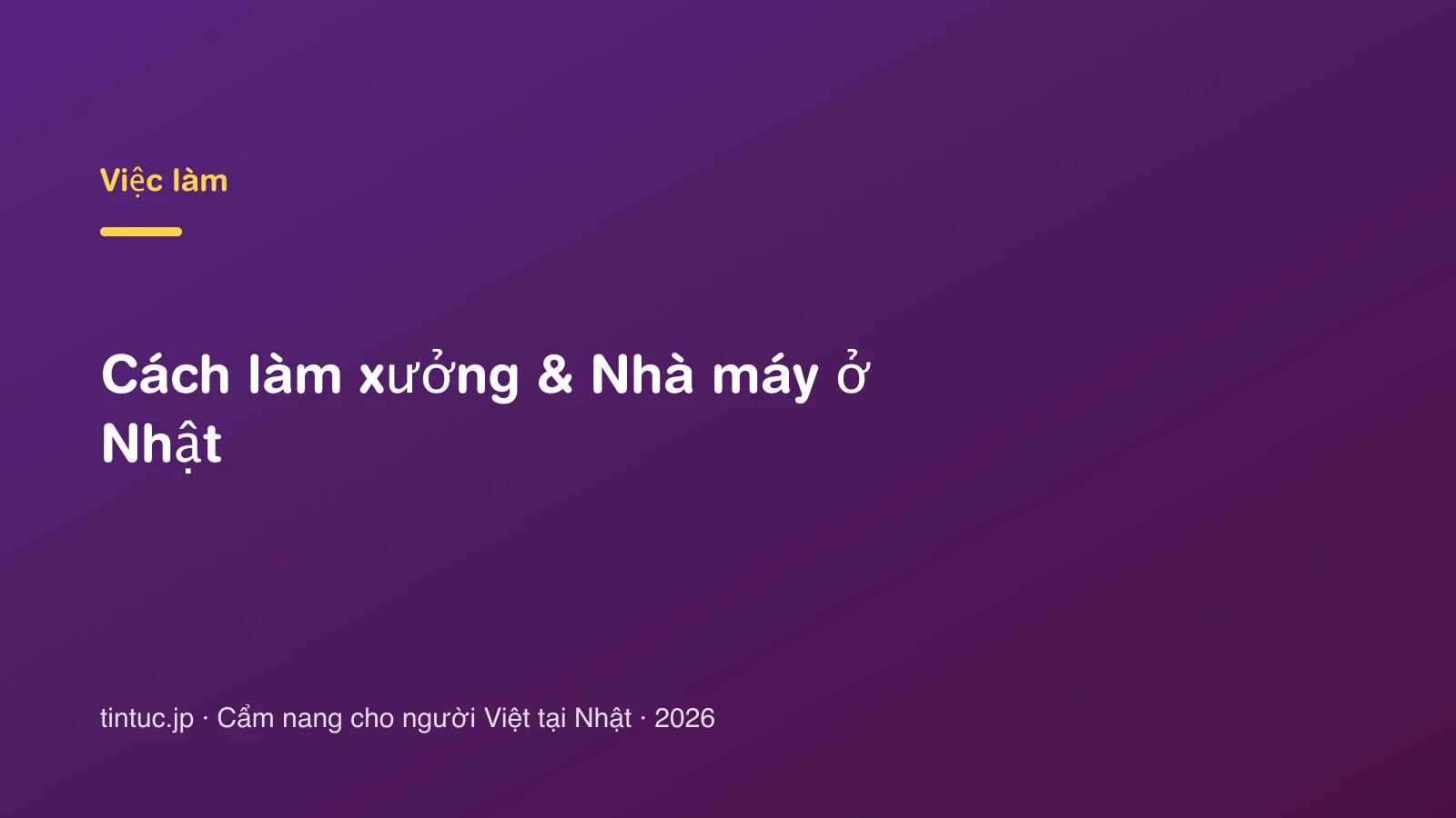 Cách làm xưởng & Nhà máy ở Nhật
