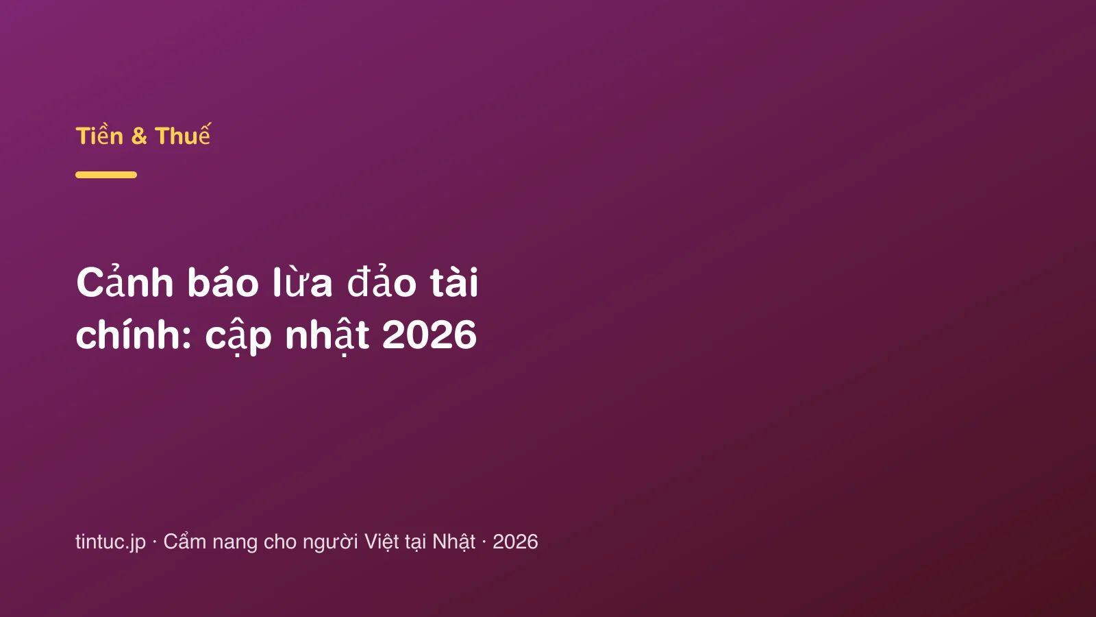 Cảnh báo lừa đảo tài chính: cập nhật 2026
