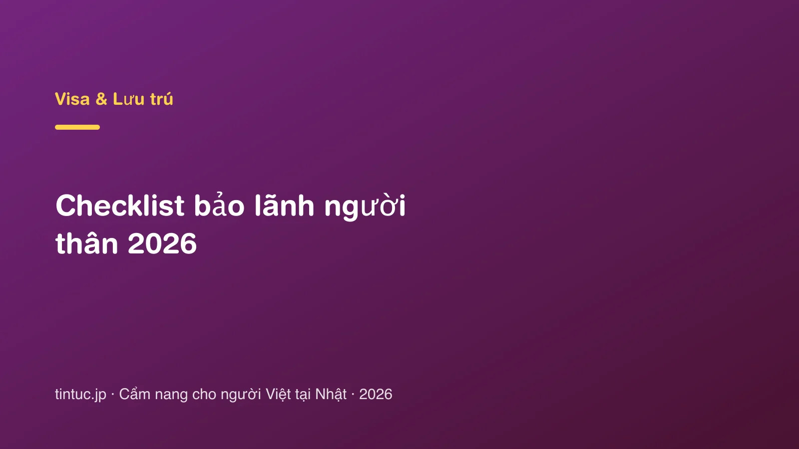 Checklist bảo lãnh người thân 2026