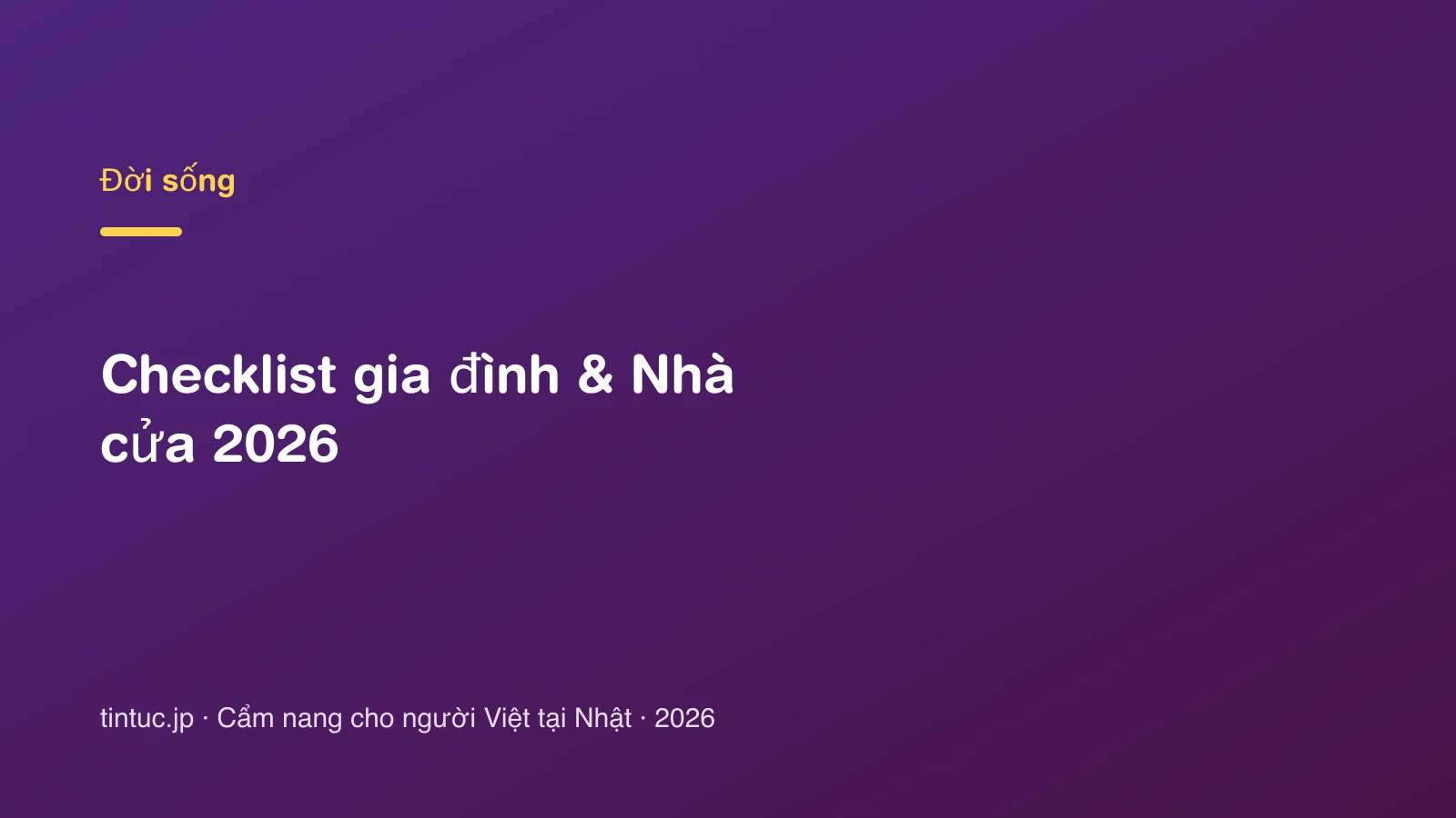 Checklist gia đình & Nhà cửa 2026