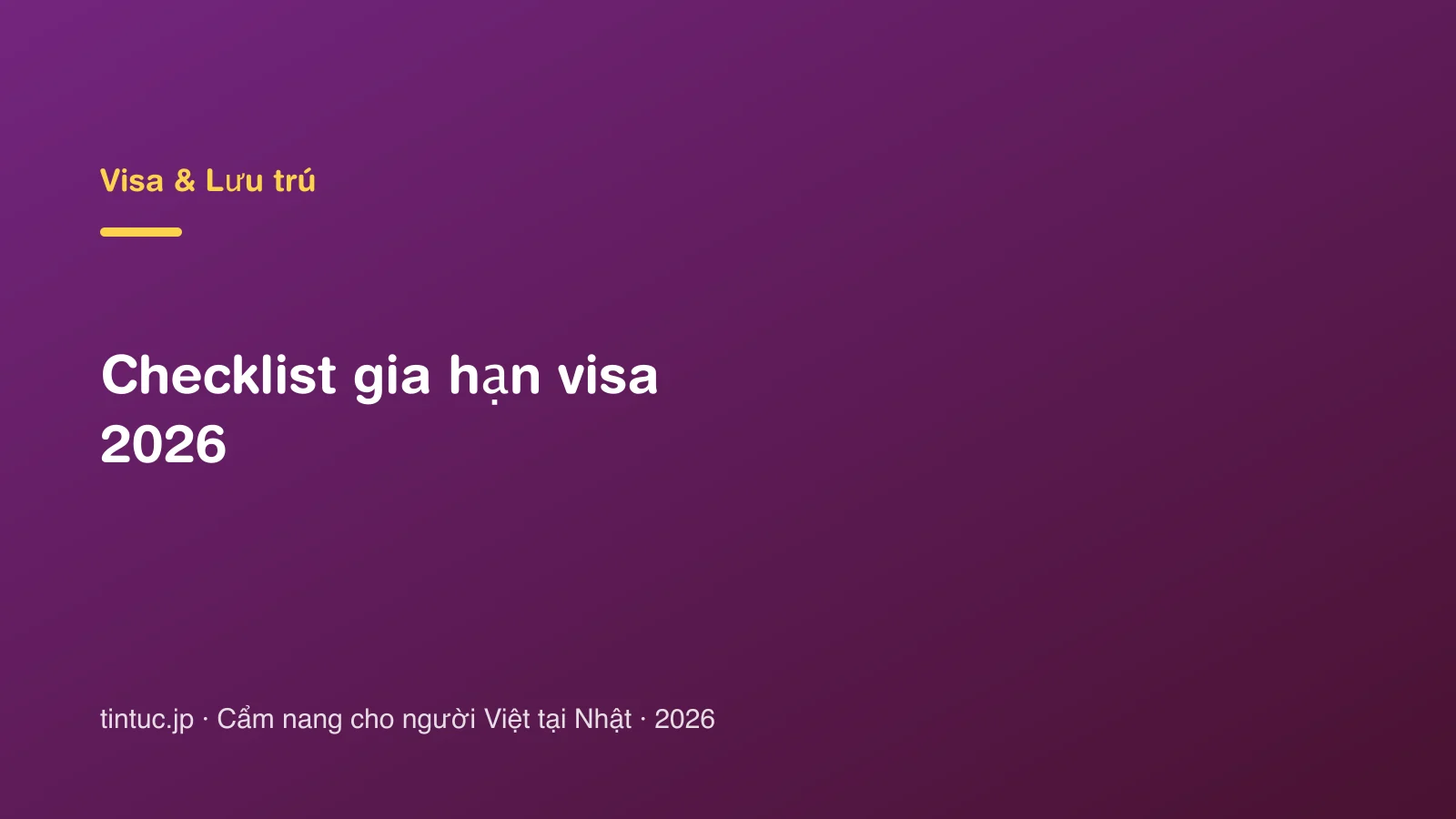 Checklist gia hạn visa 2026