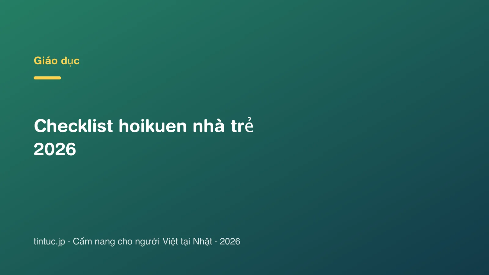 Checklist hoikuen nhà trẻ 2026