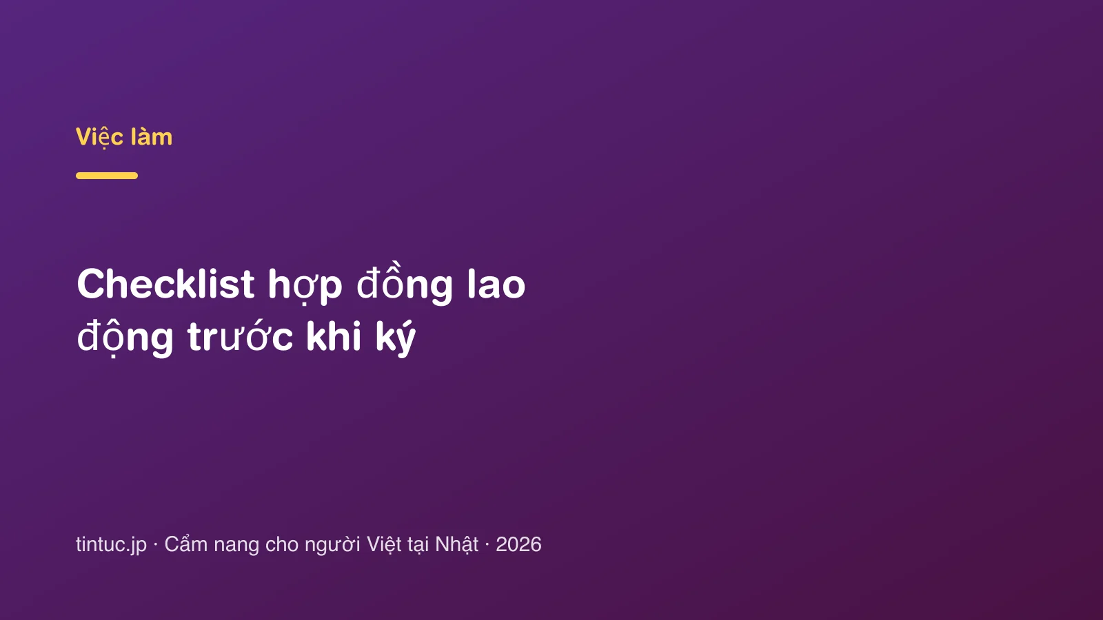 Checklist hợp đồng lao động trước khi ký