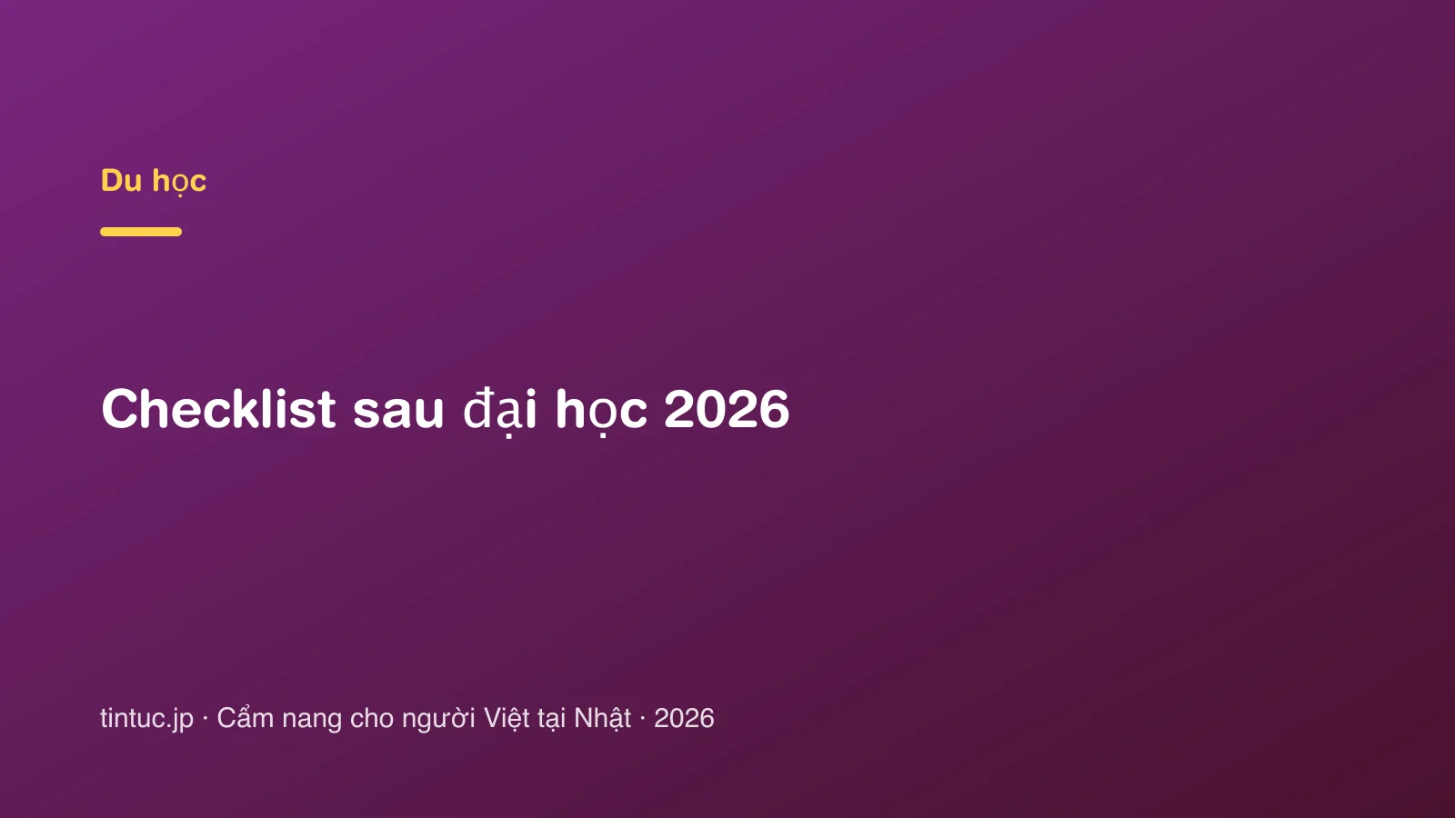 Checklist sau đại học 2026