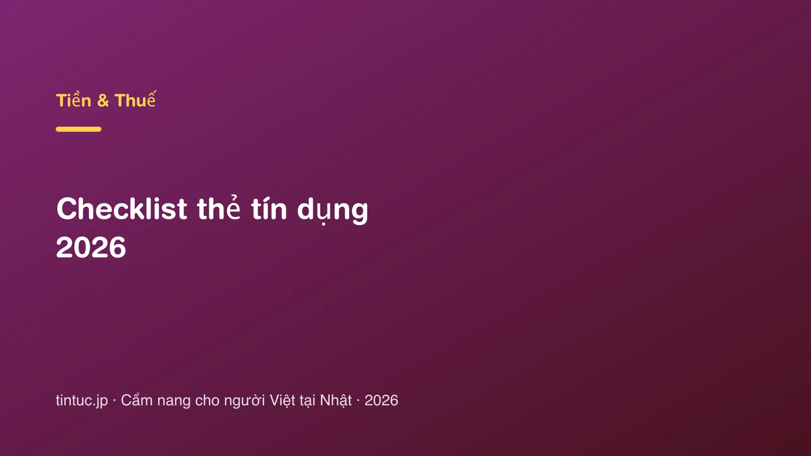 Checklist thẻ tín dụng 2026