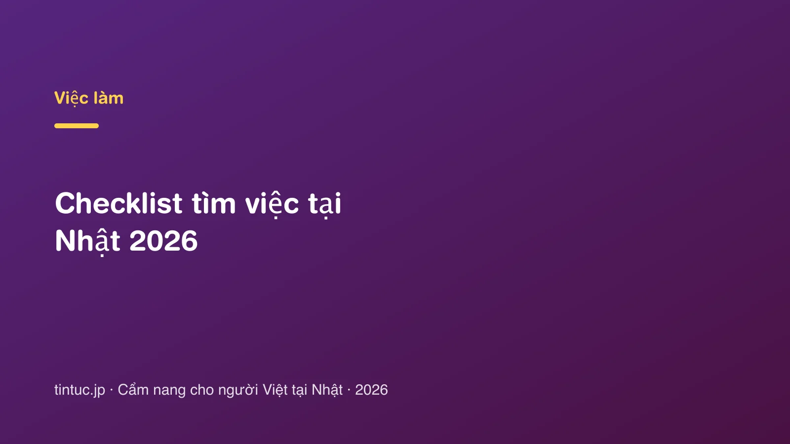 Checklist tìm việc tại Nhật 2026