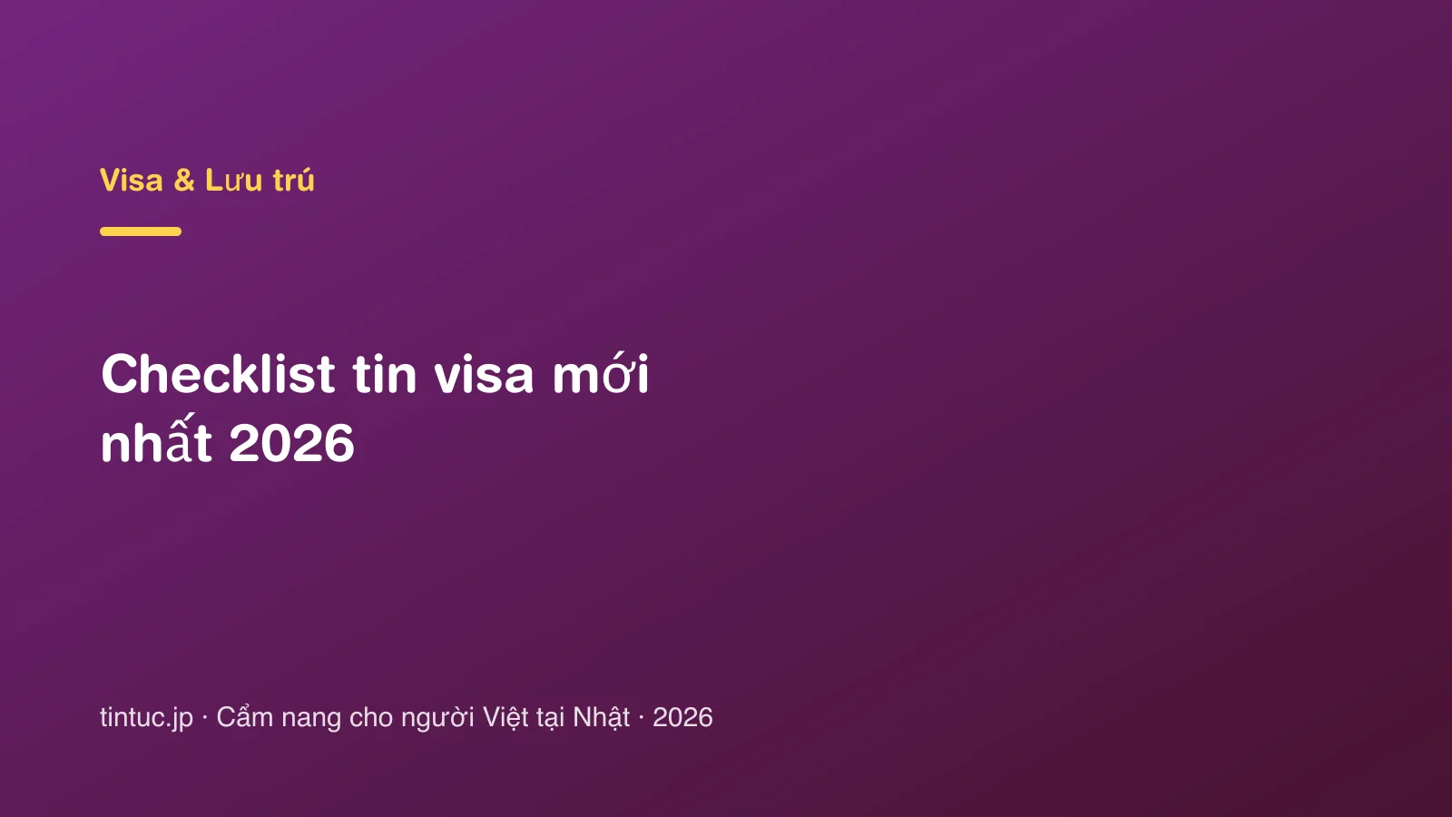 Checklist tin visa mới nhất 2026