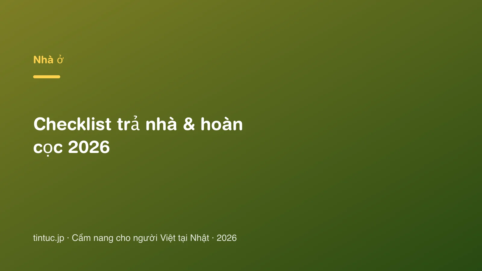 Checklist trả nhà & hoàn cọc 2026