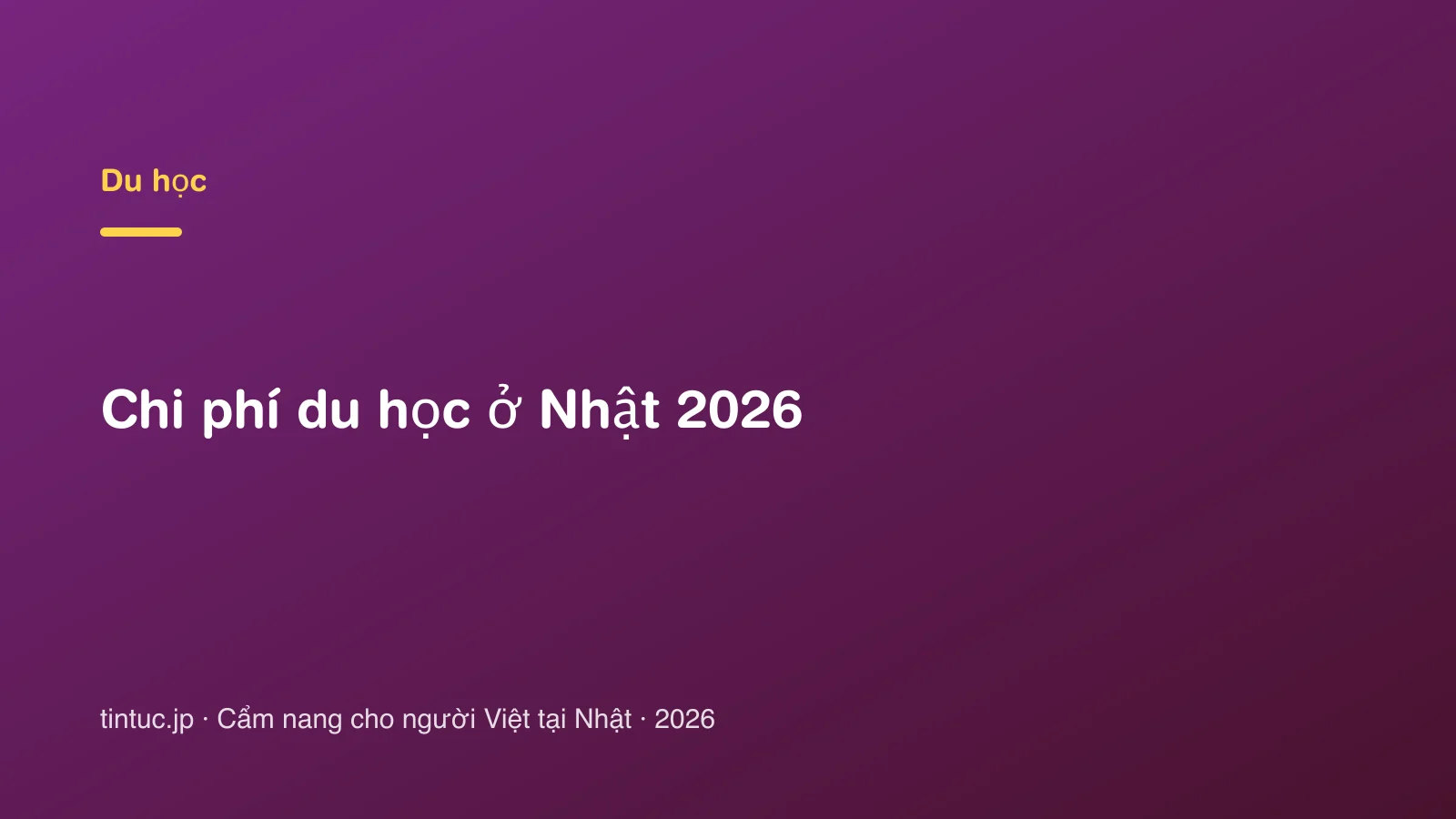 Chi phí du học ở Nhật 2026