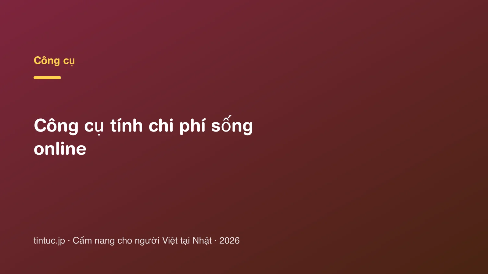 Công cụ tính chi phí sống online
