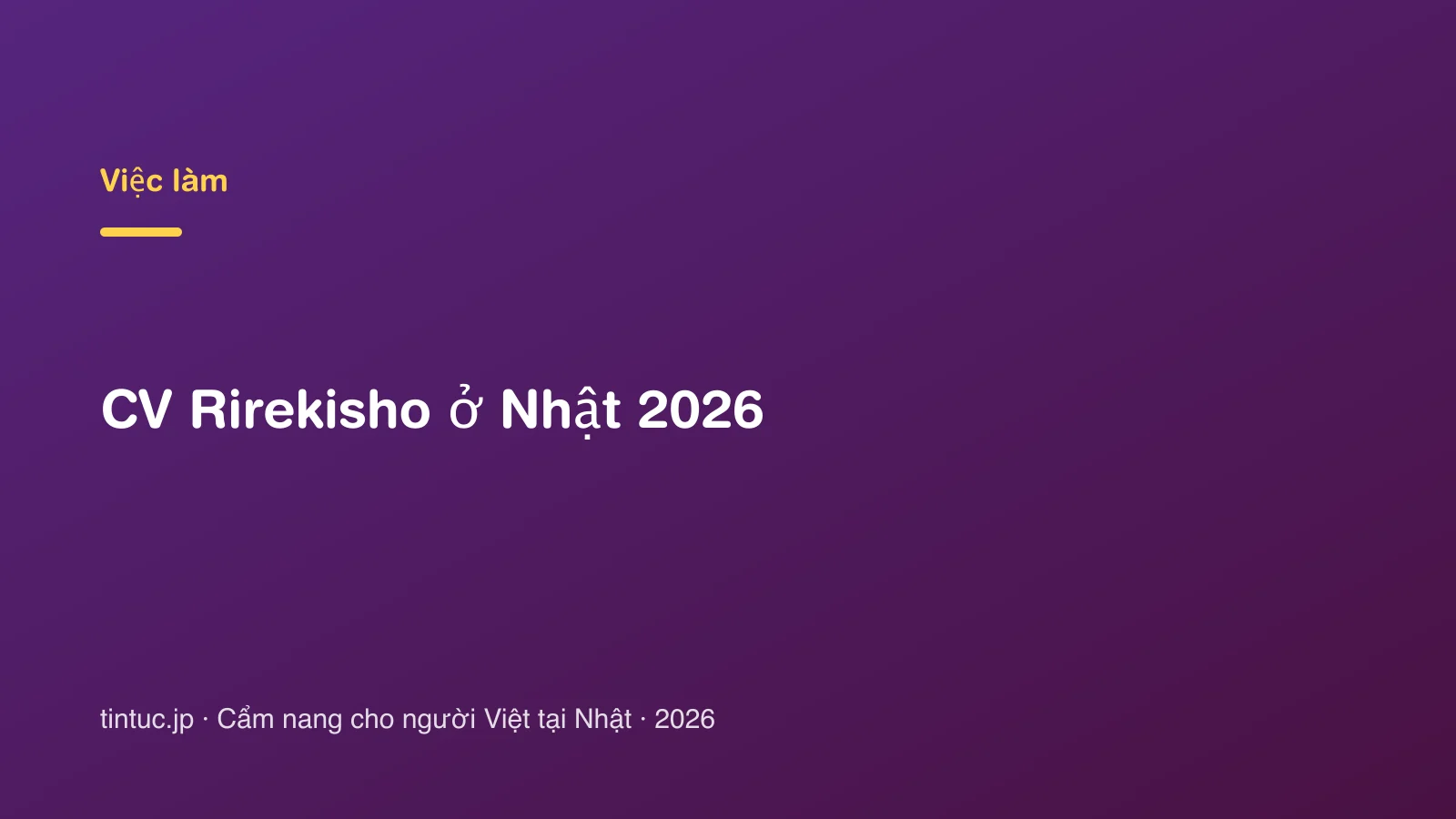 CV Rirekisho ở Nhật 2026