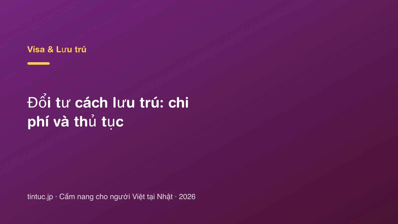Đổi tư cách lưu trú: chi phí và thủ tục