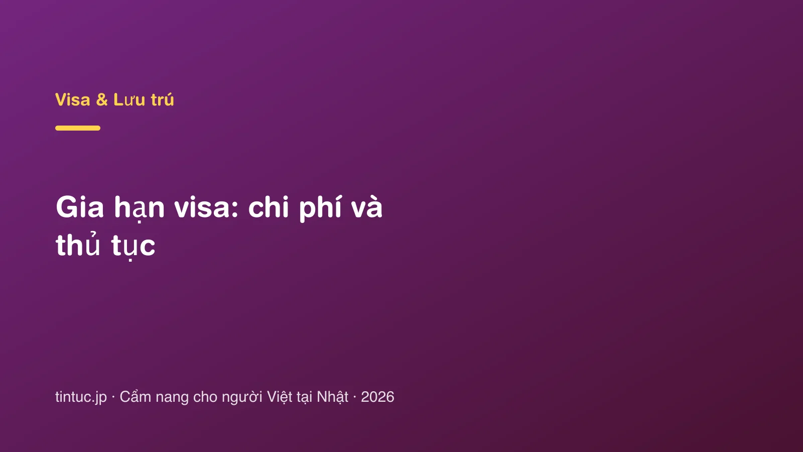 Gia hạn visa: chi phí và thủ tục