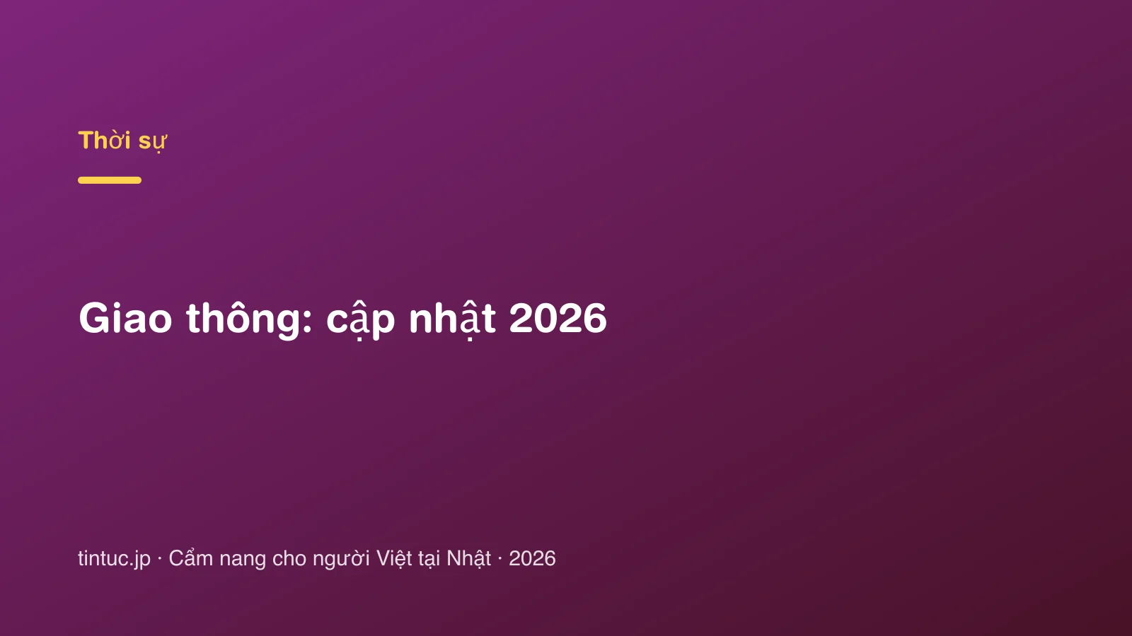 Giao thông: cập nhật 2026