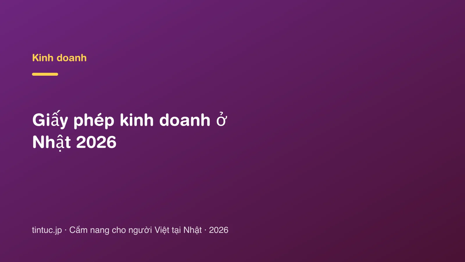 Giấy phép kinh doanh ở Nhật 2026