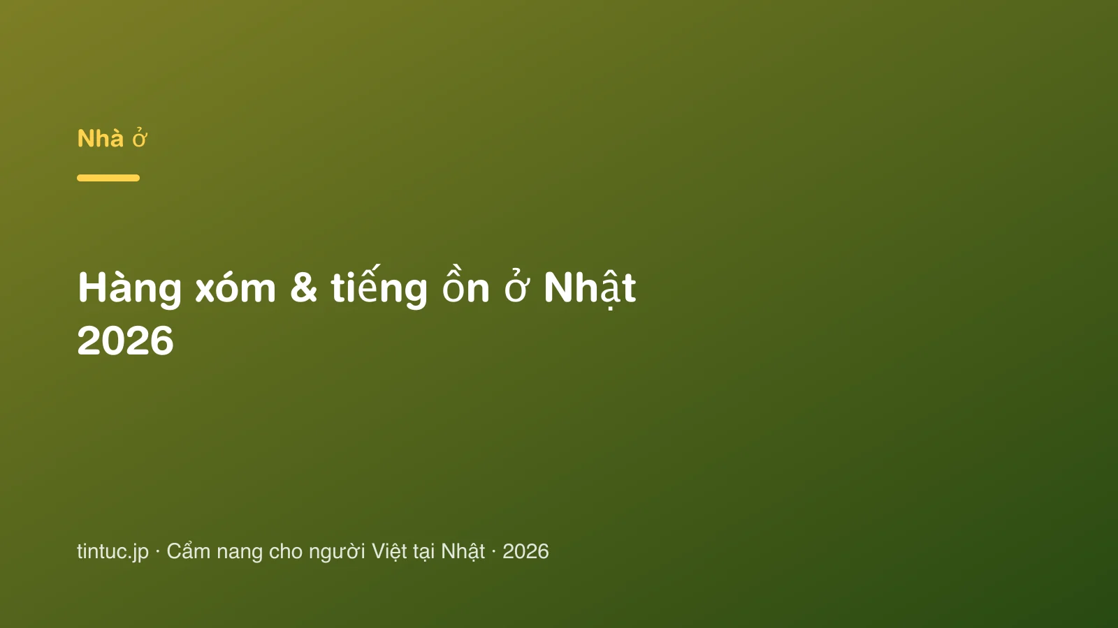 Hàng xóm & tiếng ồn ở Nhật 2026