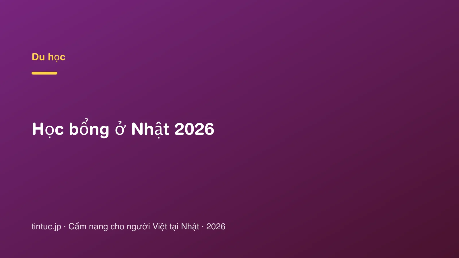 Học bổng ở Nhật 2026