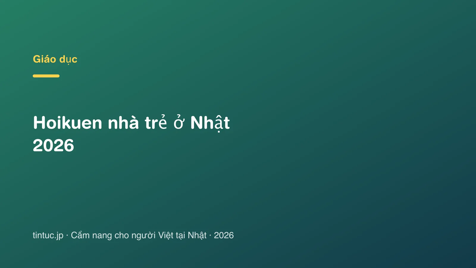 Hoikuen nhà trẻ ở Nhật 2026