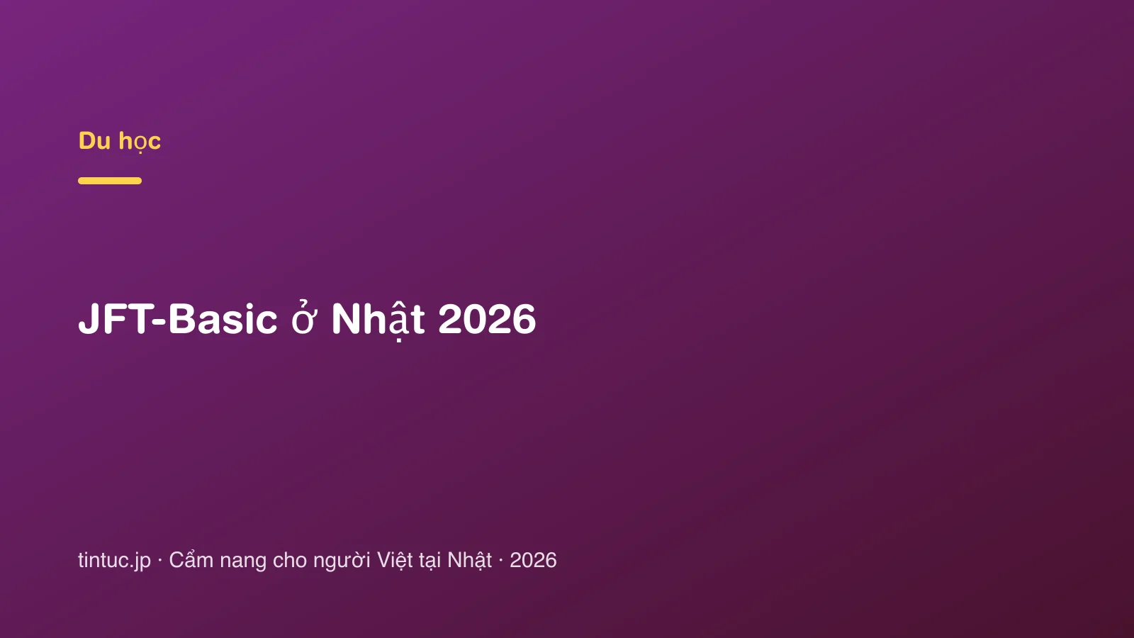 JFT-Basic ở Nhật 2026