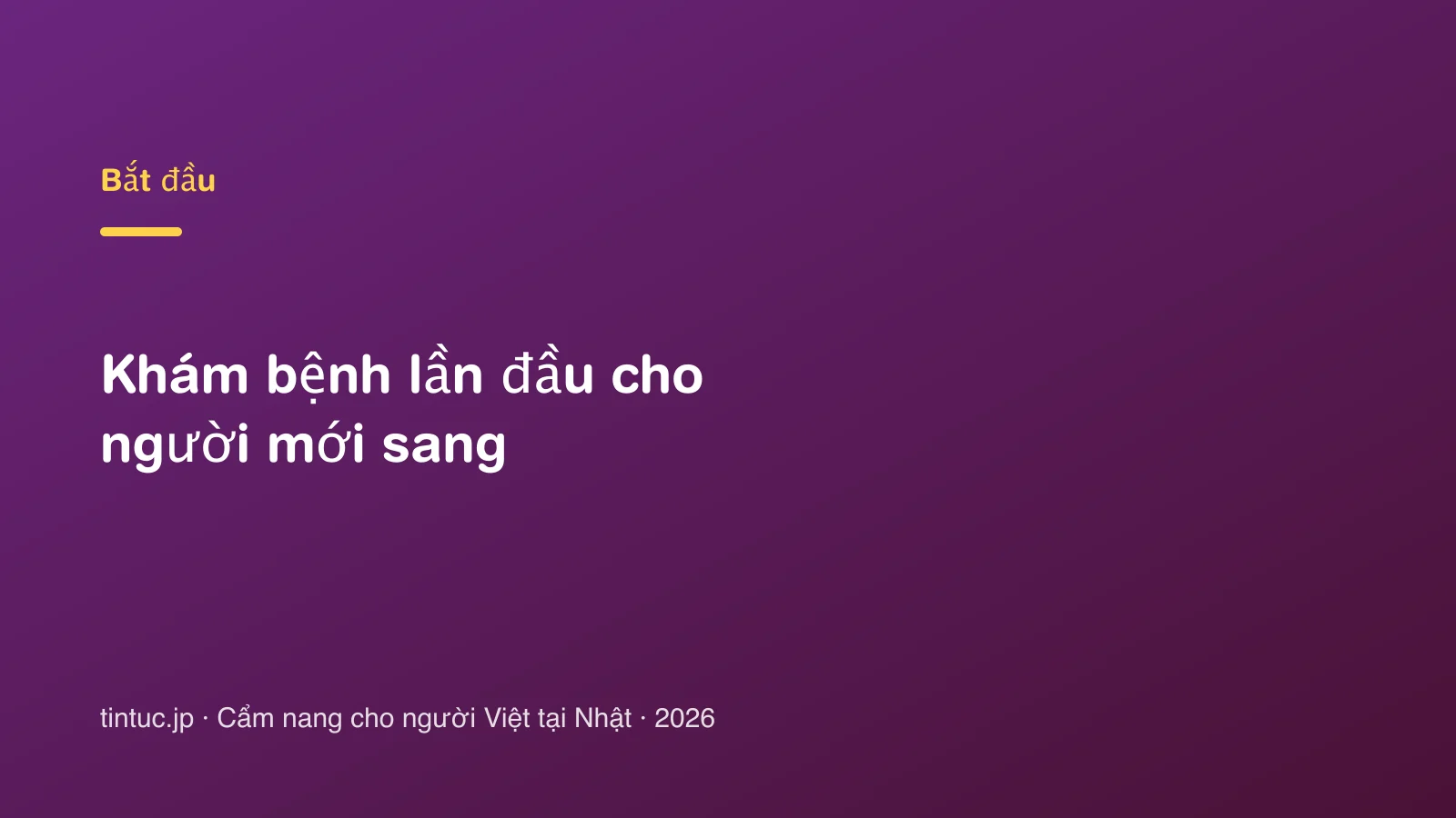 Khám bệnh lần đầu cho người mới sang