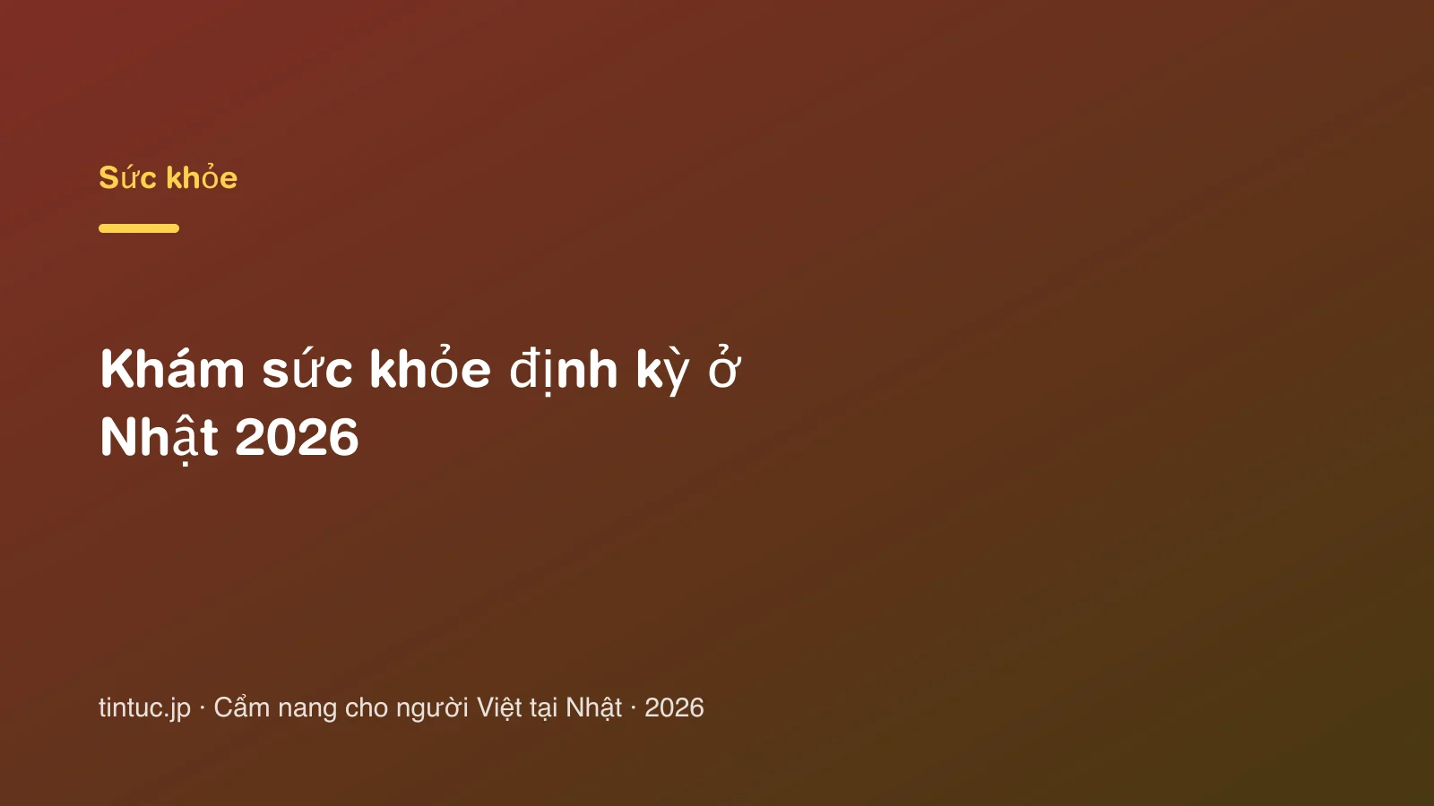 Khám sức khỏe định kỳ ở Nhật 2026