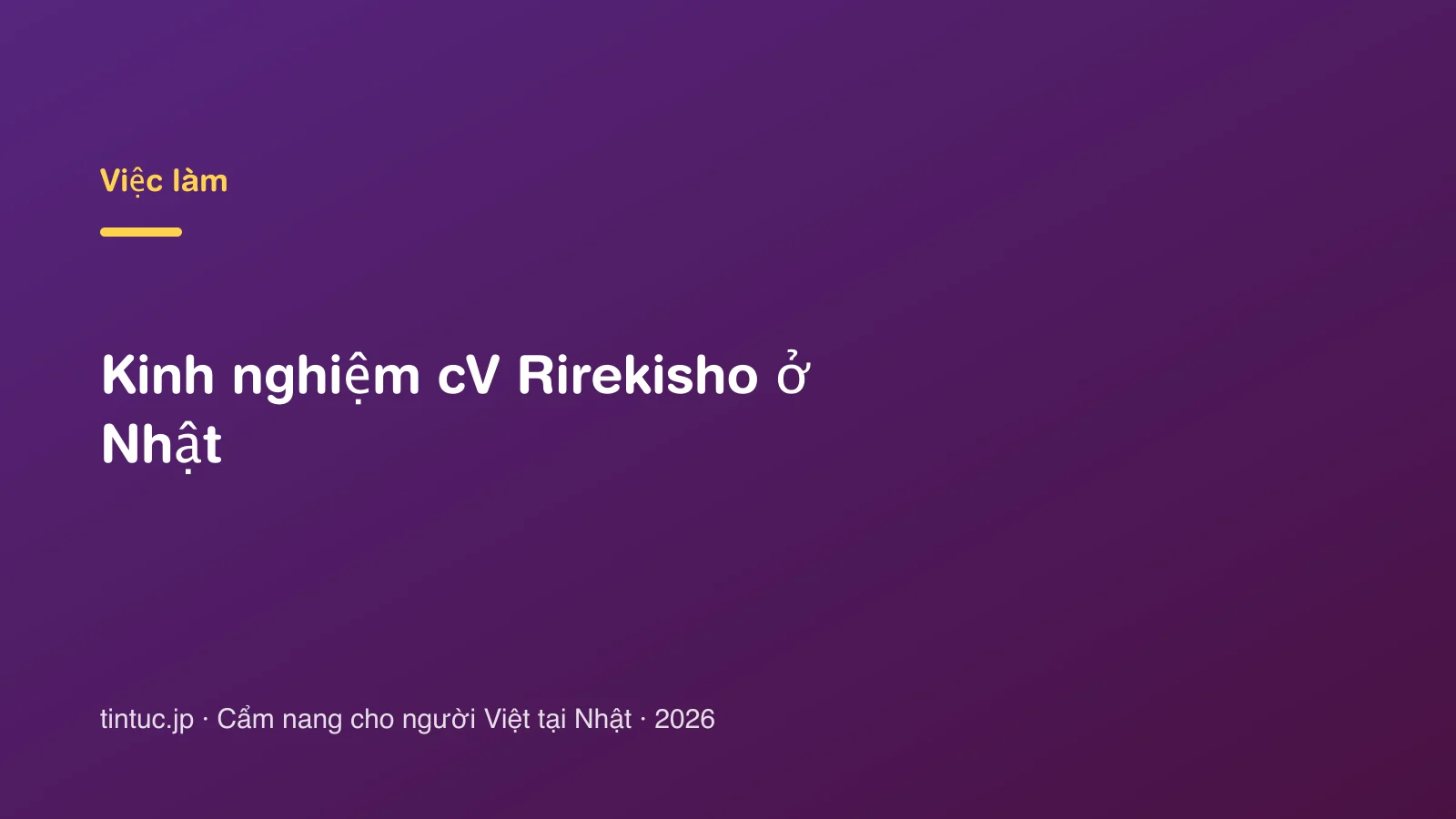 Kinh nghiệm cV Rirekisho ở Nhật