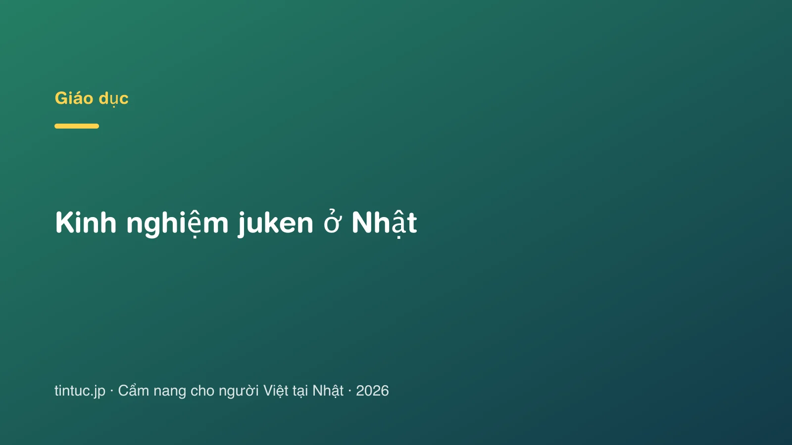 Kinh nghiệm juken ở Nhật