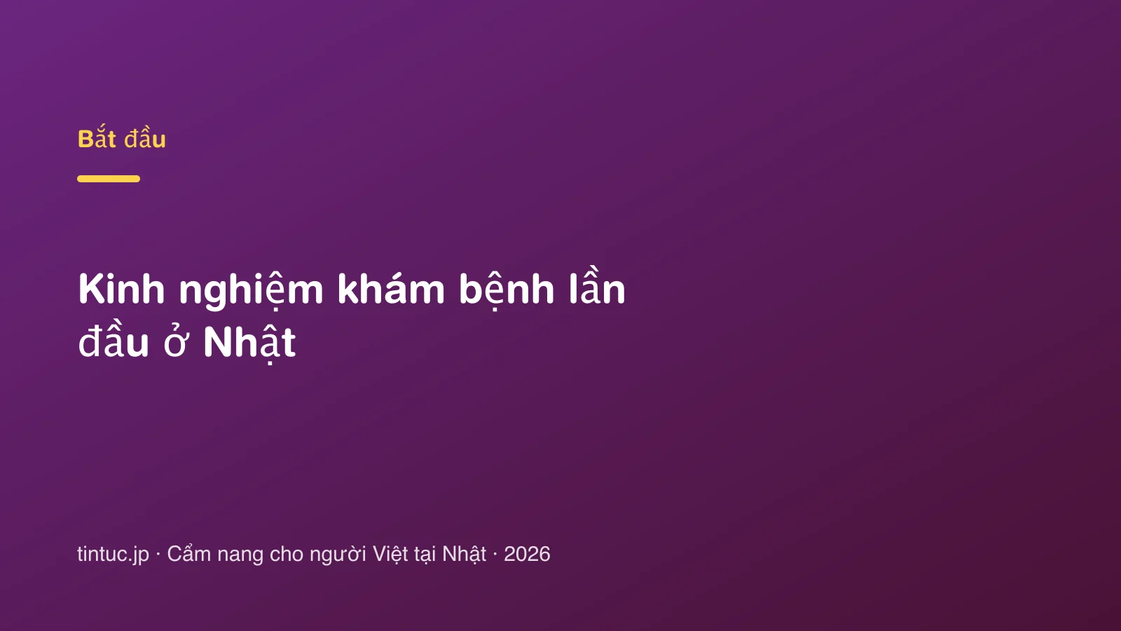 Kinh nghiệm khám bệnh lần đầu ở Nhật