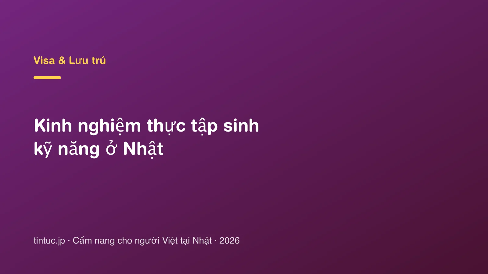 Kinh nghiệm thực tập sinh kỹ năng ở Nhật