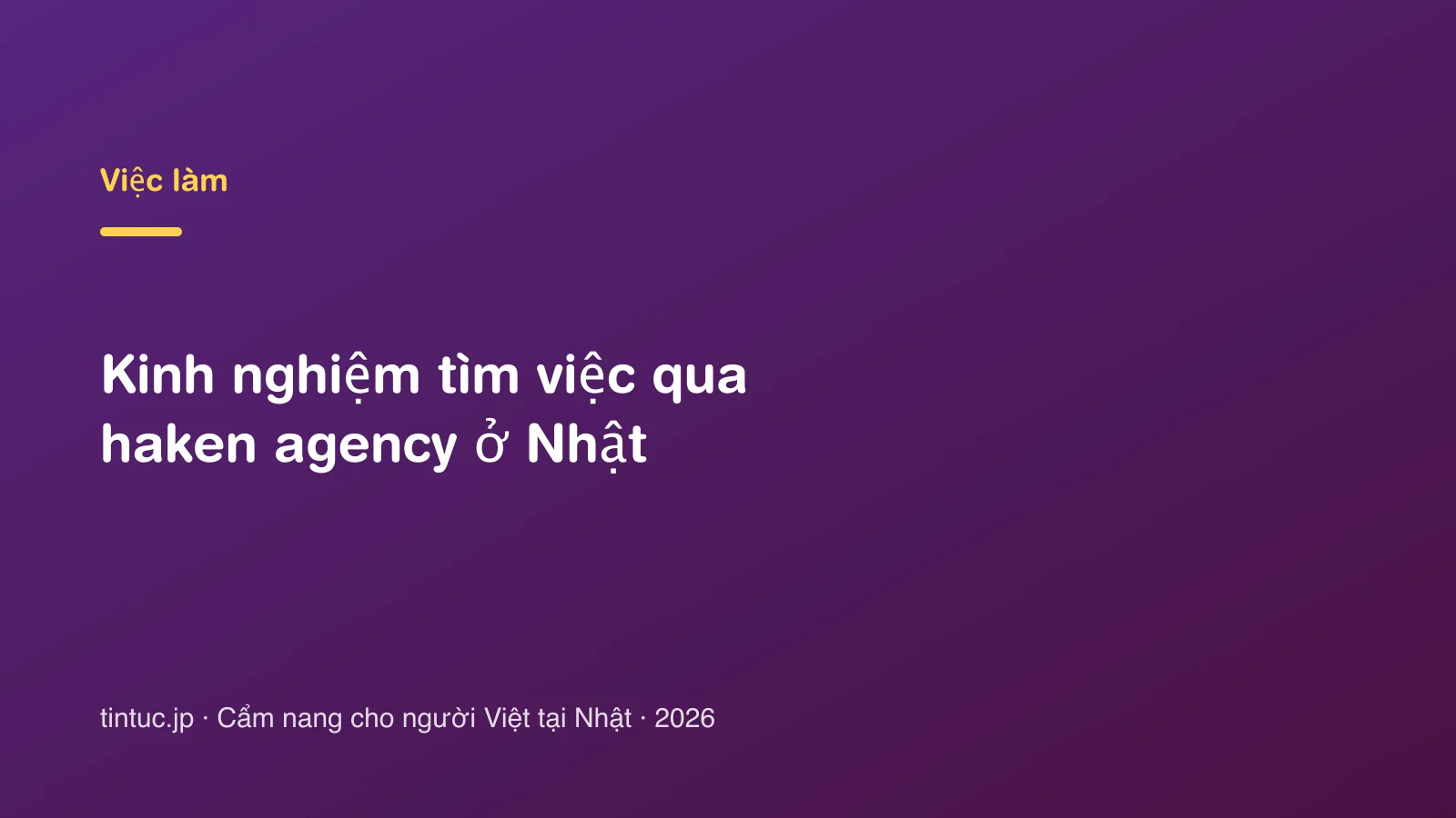 Kinh nghiệm tìm việc qua Haken agency ở Nhật