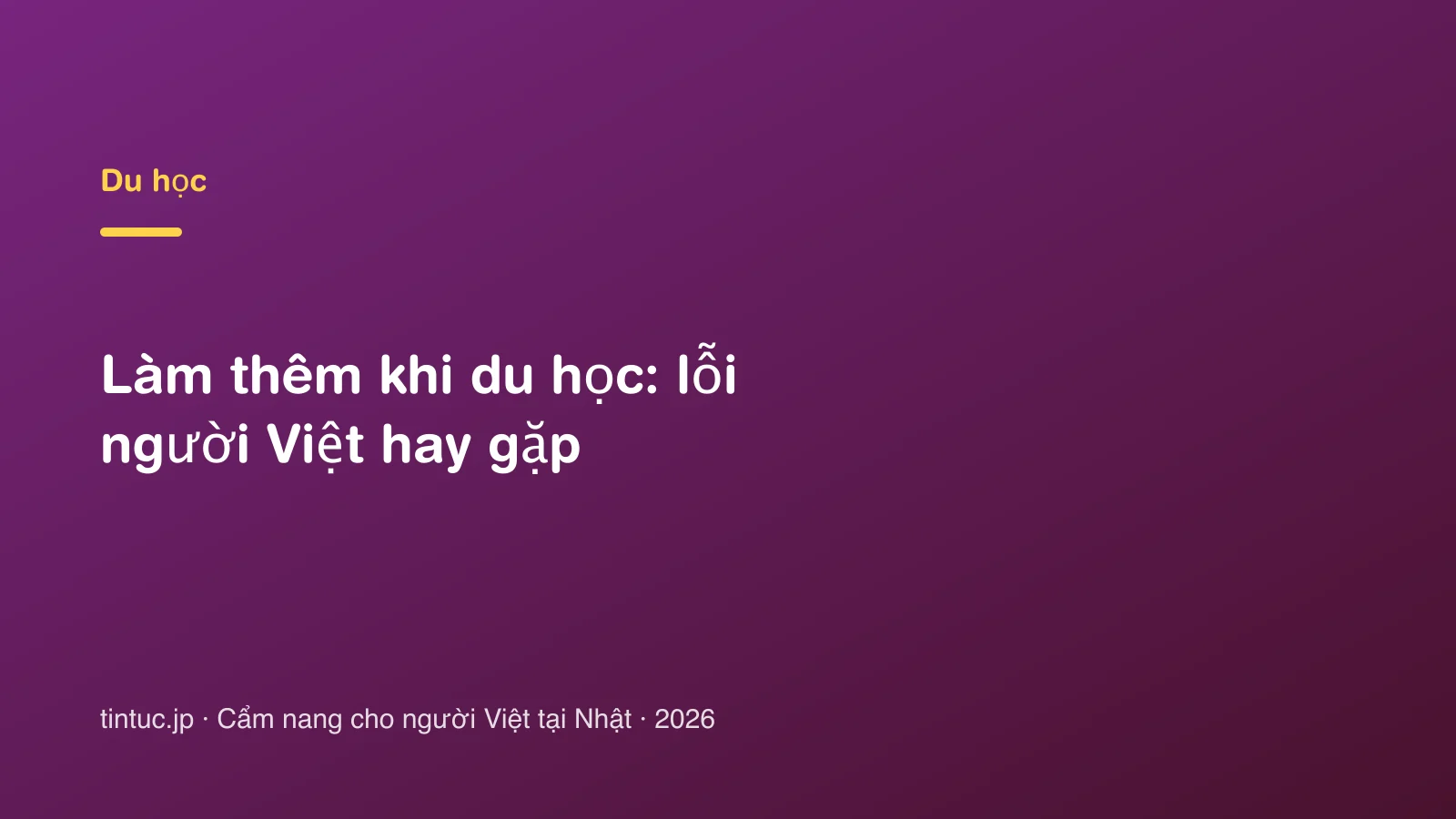 Làm thêm khi du học: lỗi người Việt hay gặp