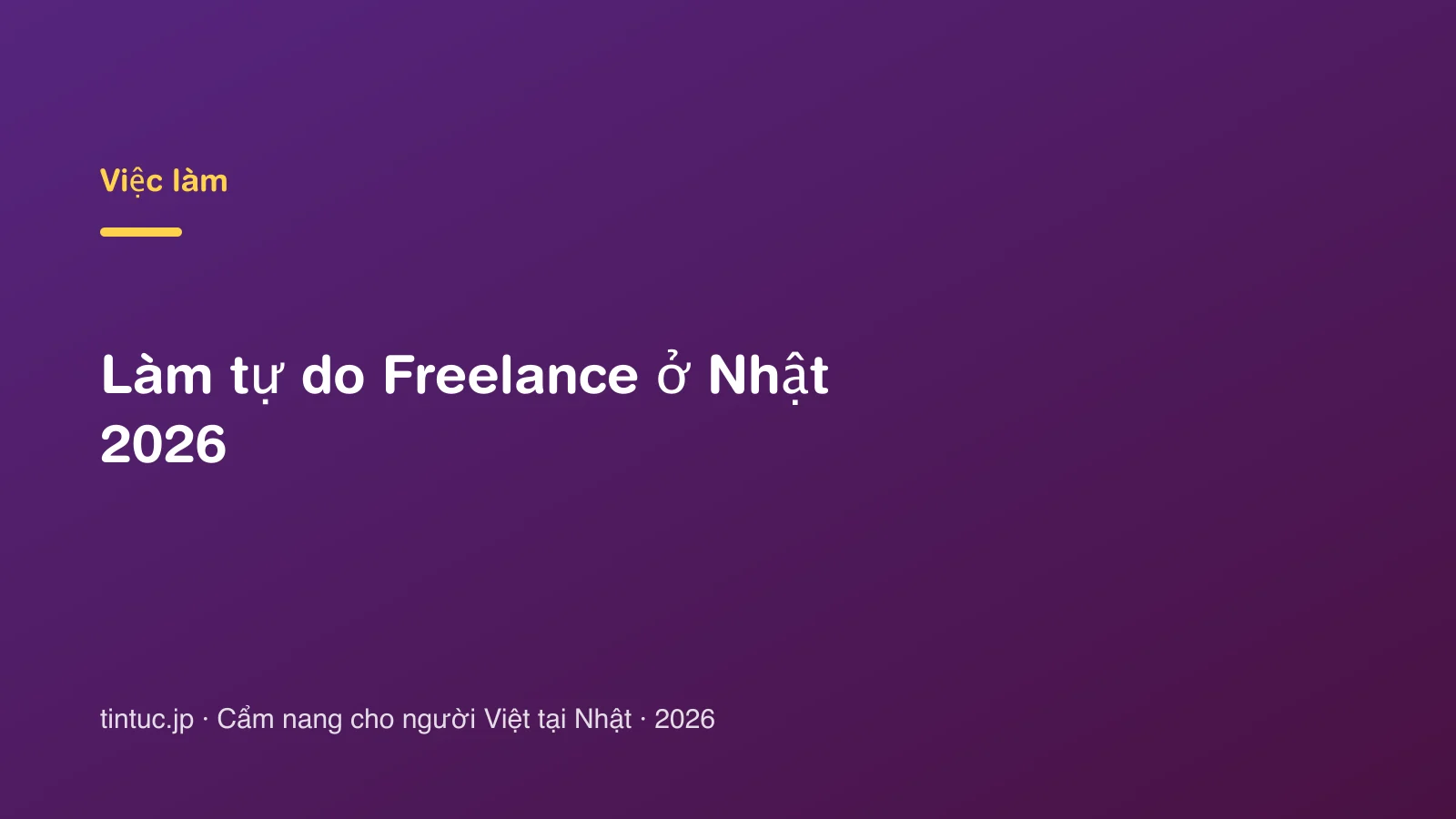Làm tự do Freelance ở Nhật 2026