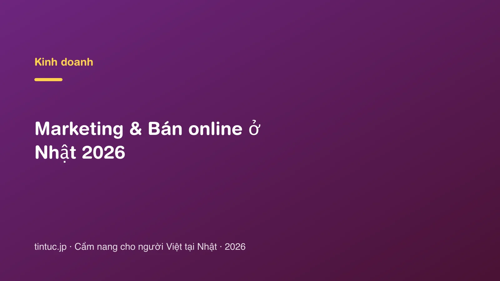 Marketing & Bán online ở Nhật 2026