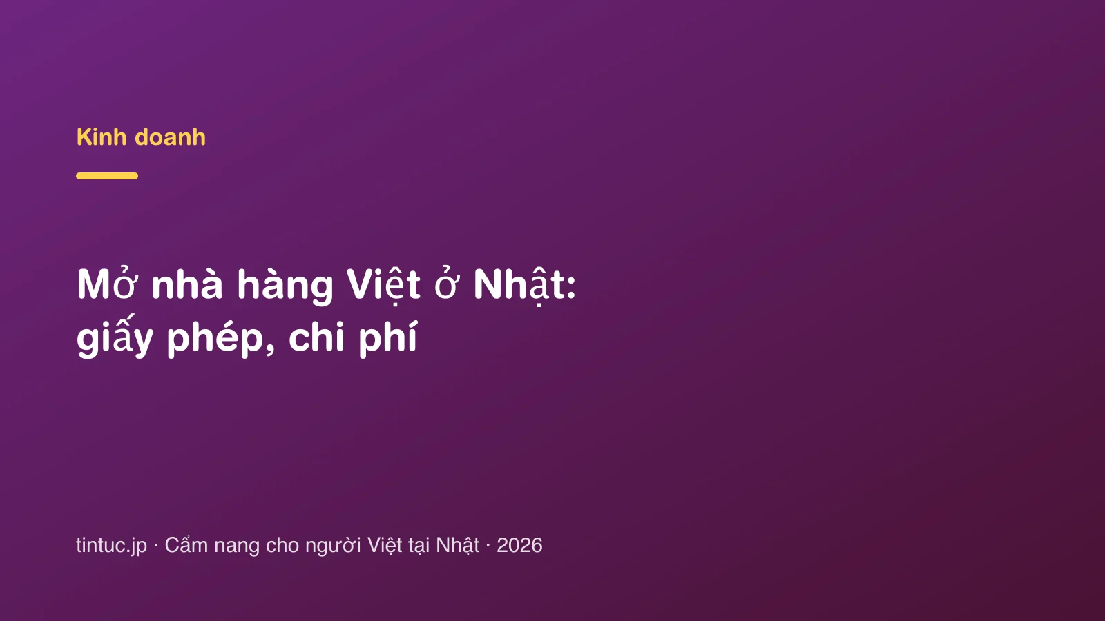 Mở nhà hàng Việt ở Nhật: giấy phép, chi phí