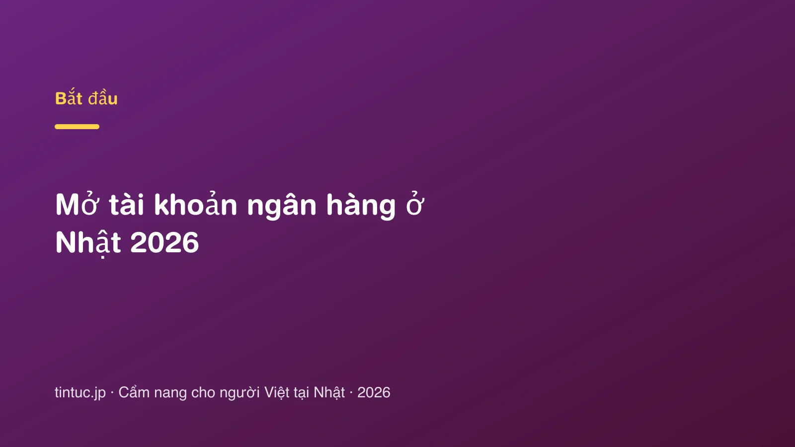 Mở tài khoản ngân hàng ở Nhật 2026