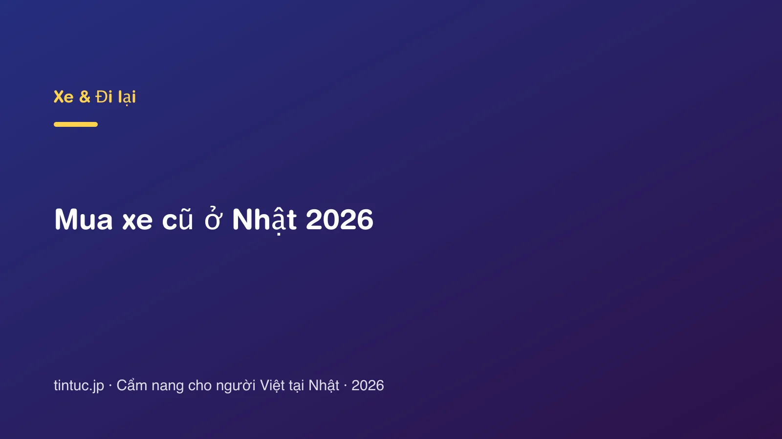 Mua xe cũ ở Nhật 2026