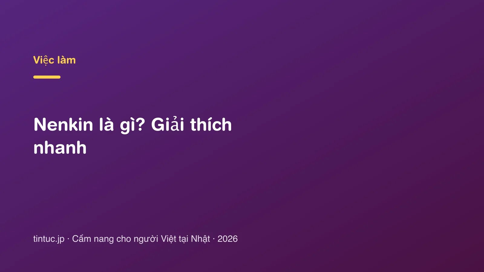Nenkin là gì? Giải thích nhanh