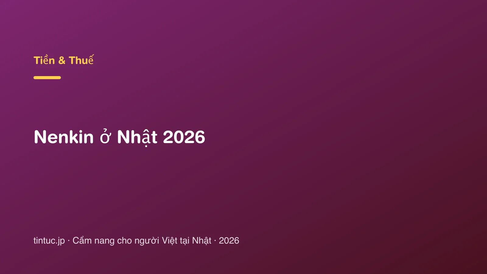 Nenkin ở Nhật 2026