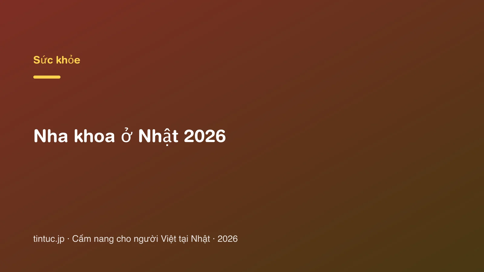 Nha khoa ở Nhật 2026