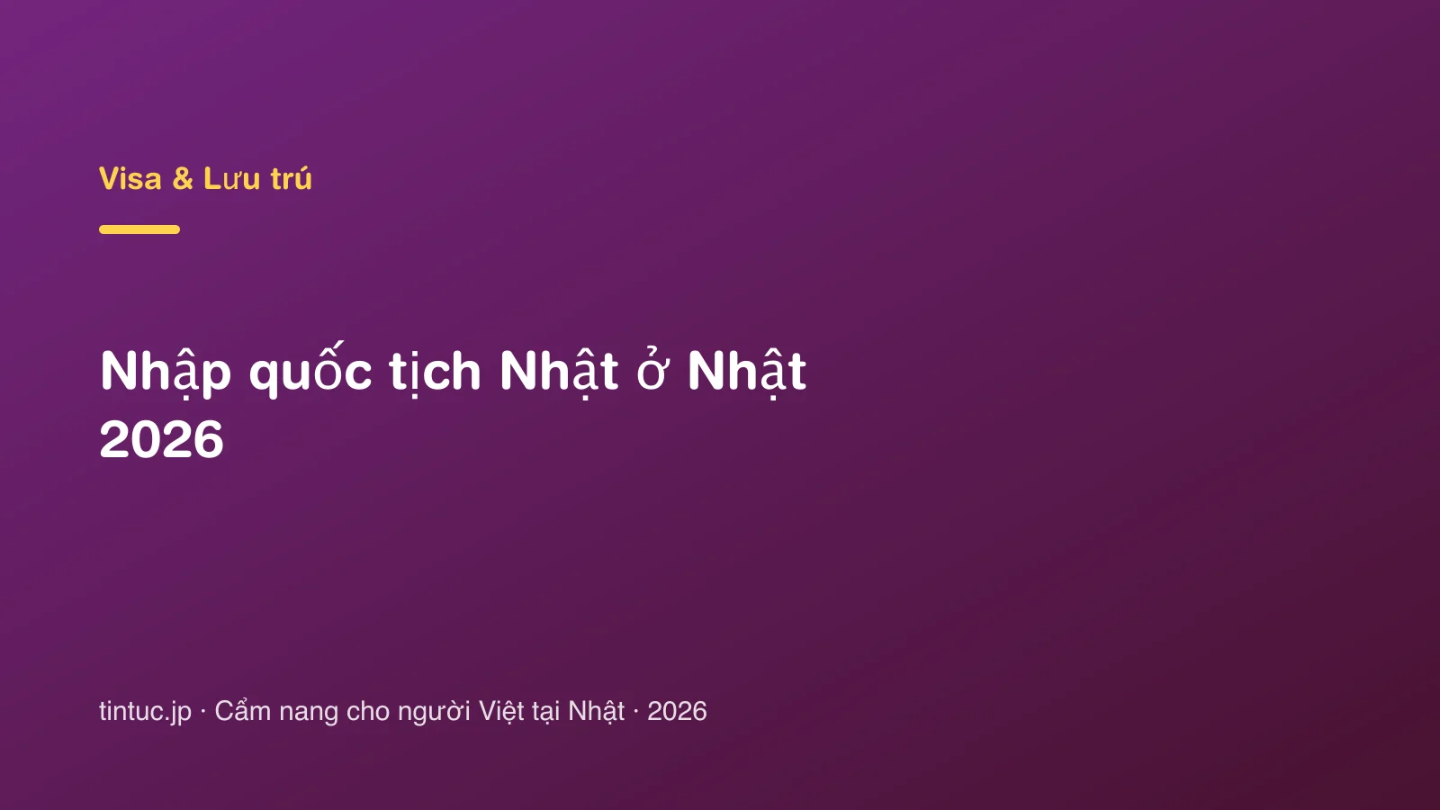Nhập quốc tịch Nhật ở Nhật 2026