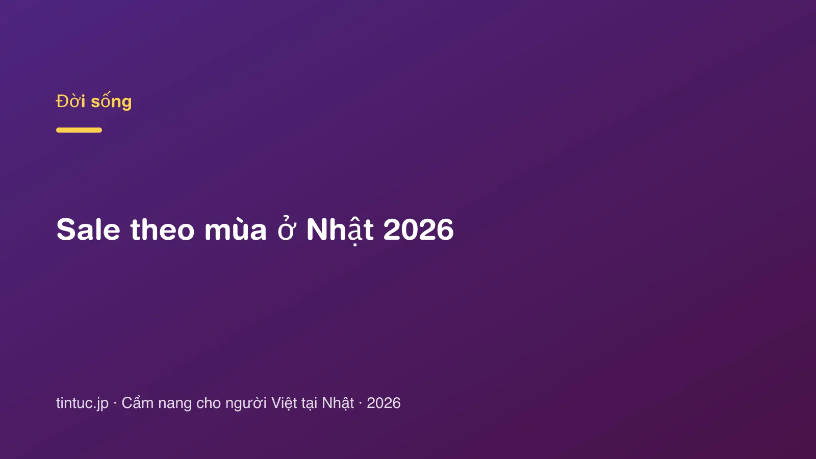 Sale theo mùa ở Nhật 2026