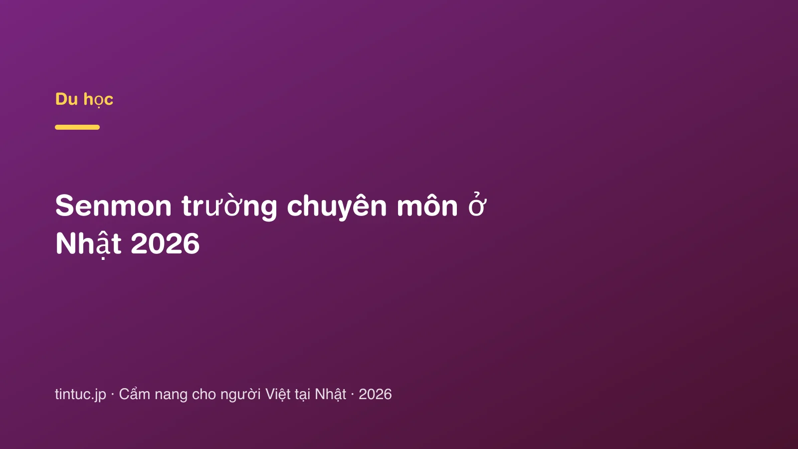 Senmon trường chuyên môn ở Nhật 2026