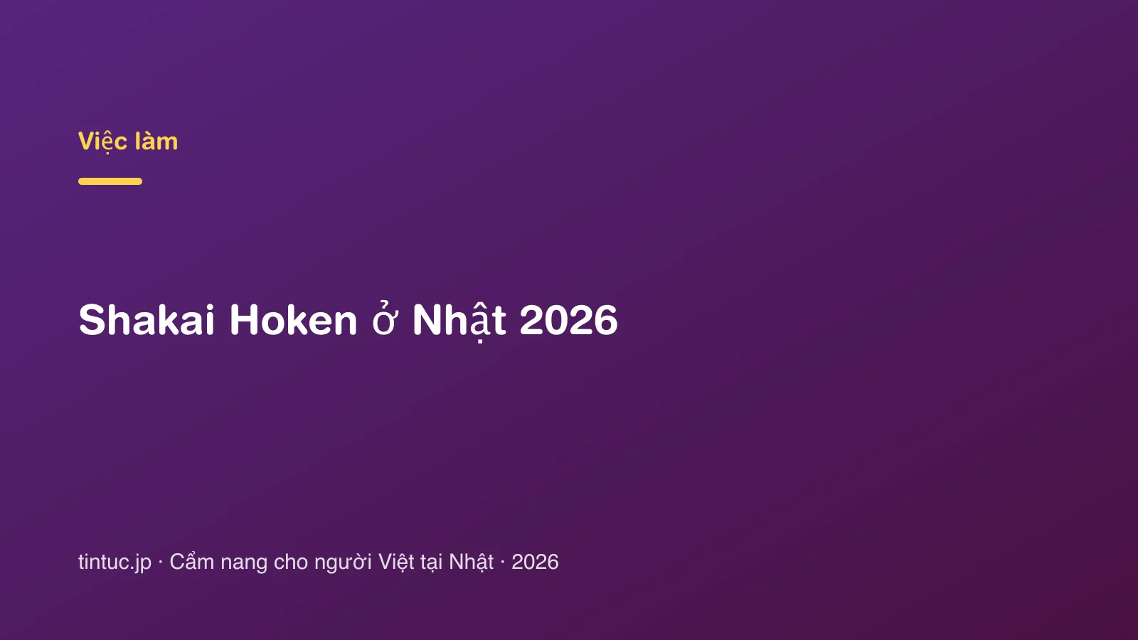 Shakai Hoken ở Nhật 2026