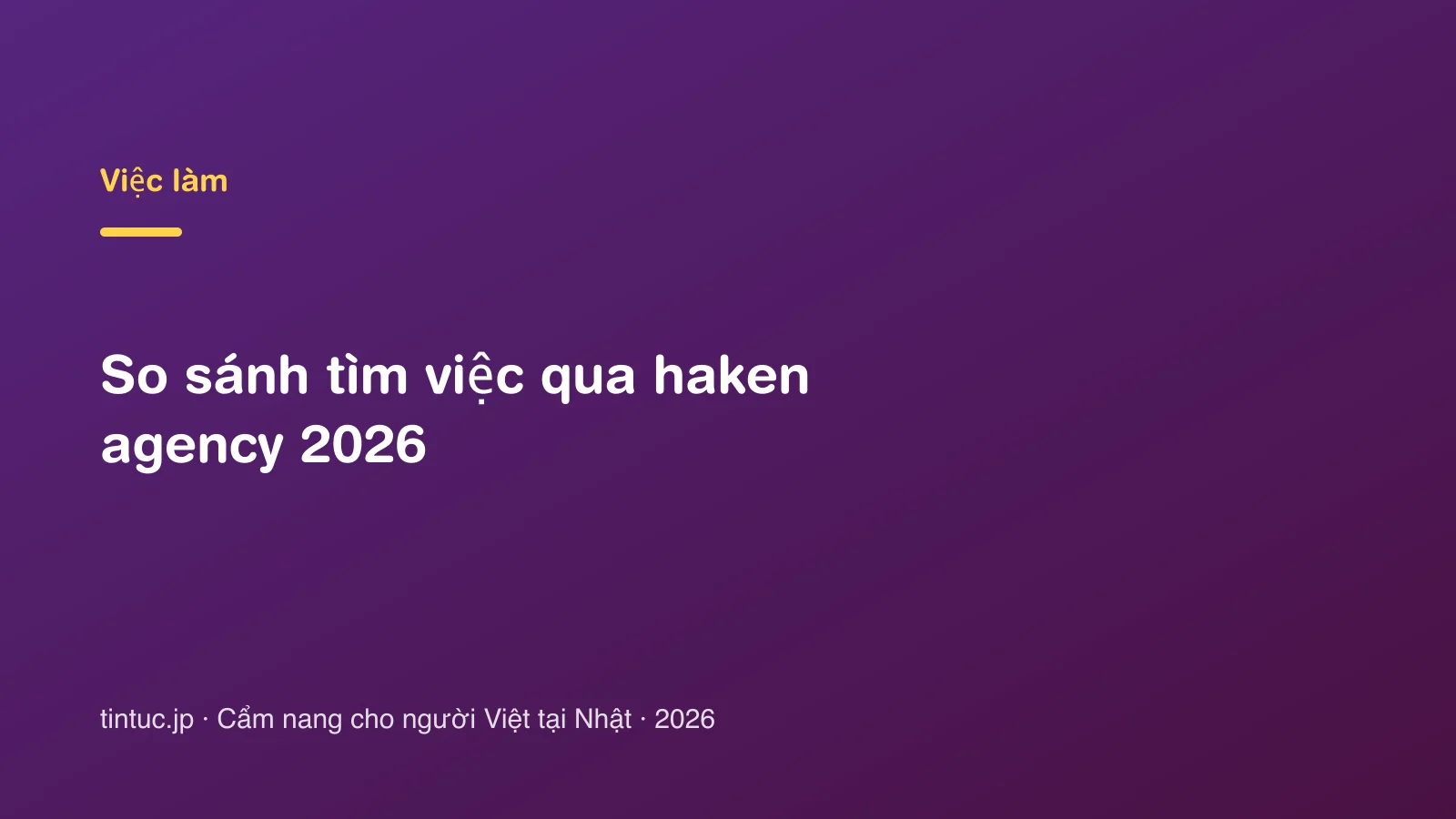 So sánh tìm việc qua haken agency 2026