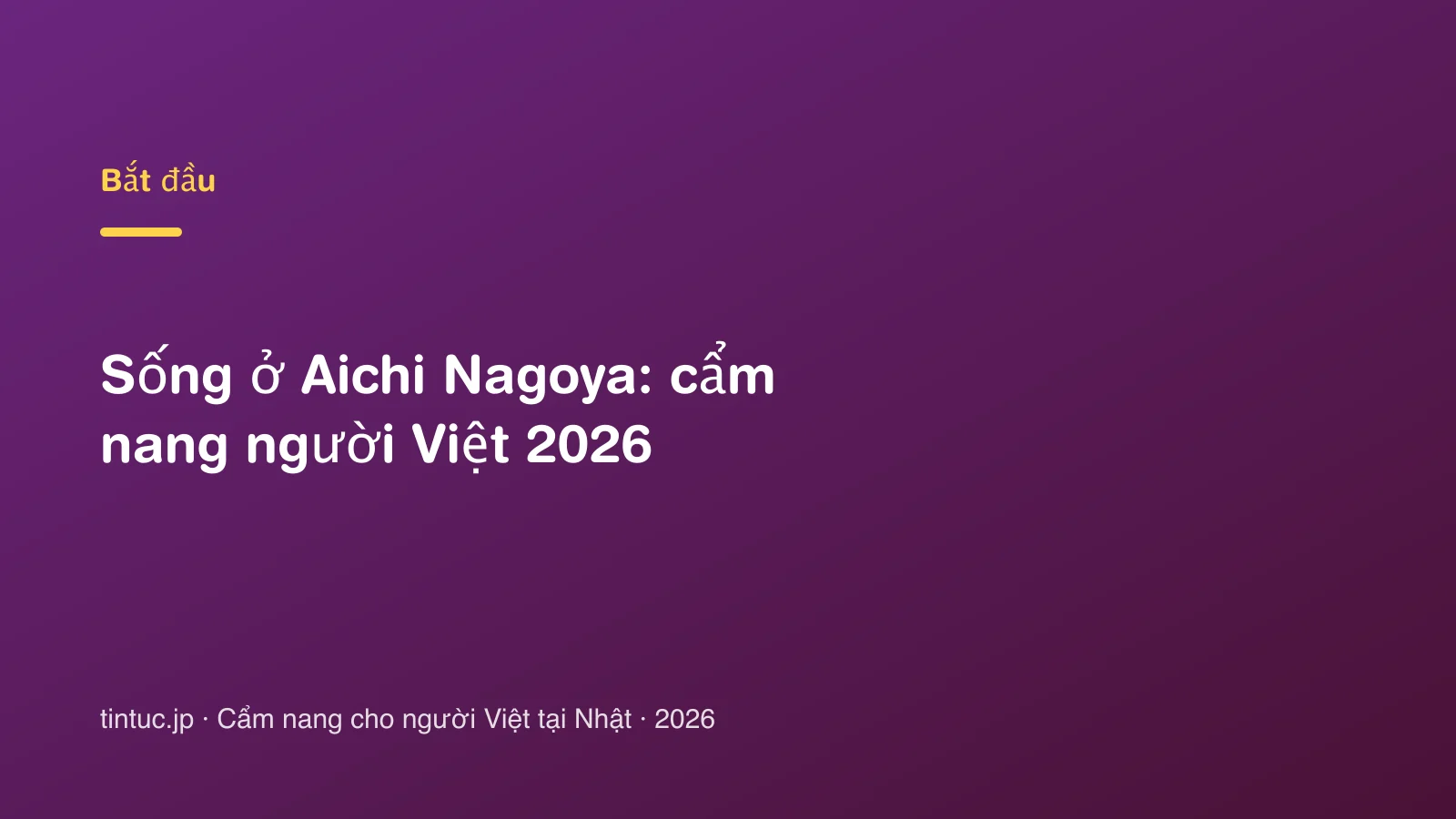 Sống ở Aichi Nagoya: cẩm nang người Việt 2026