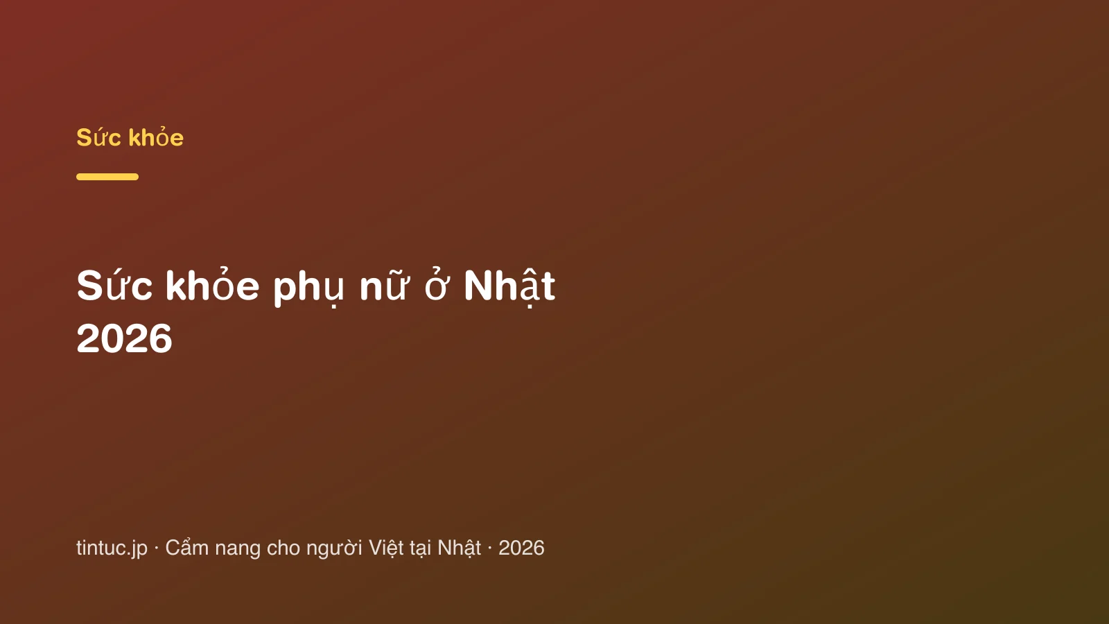 Sức khỏe phụ nữ ở Nhật 2026