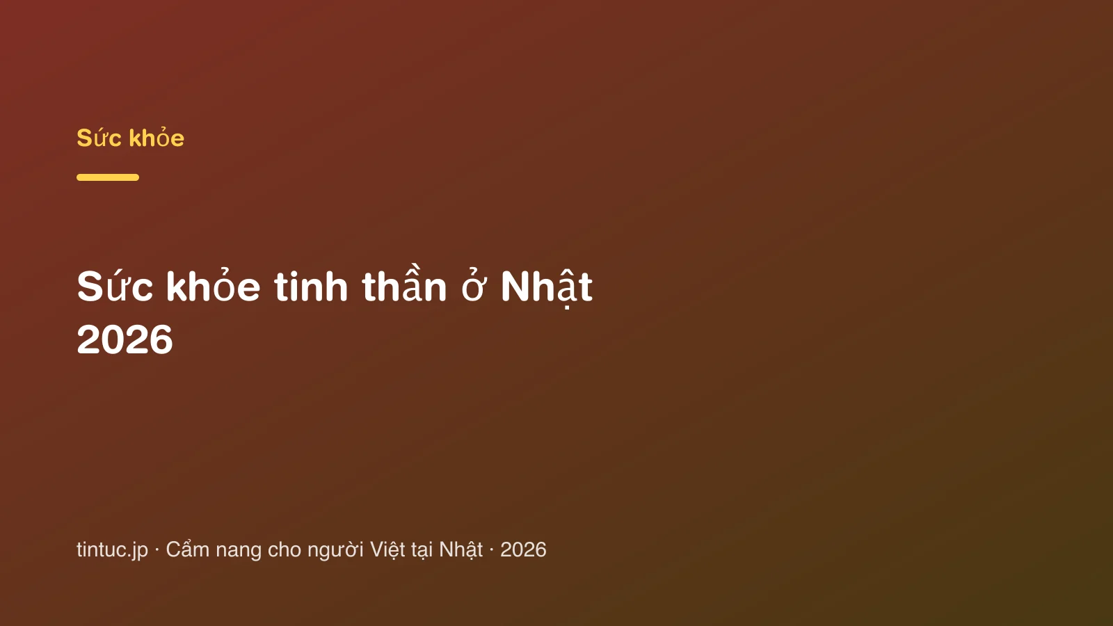 Sức khỏe tinh thần ở Nhật 2026