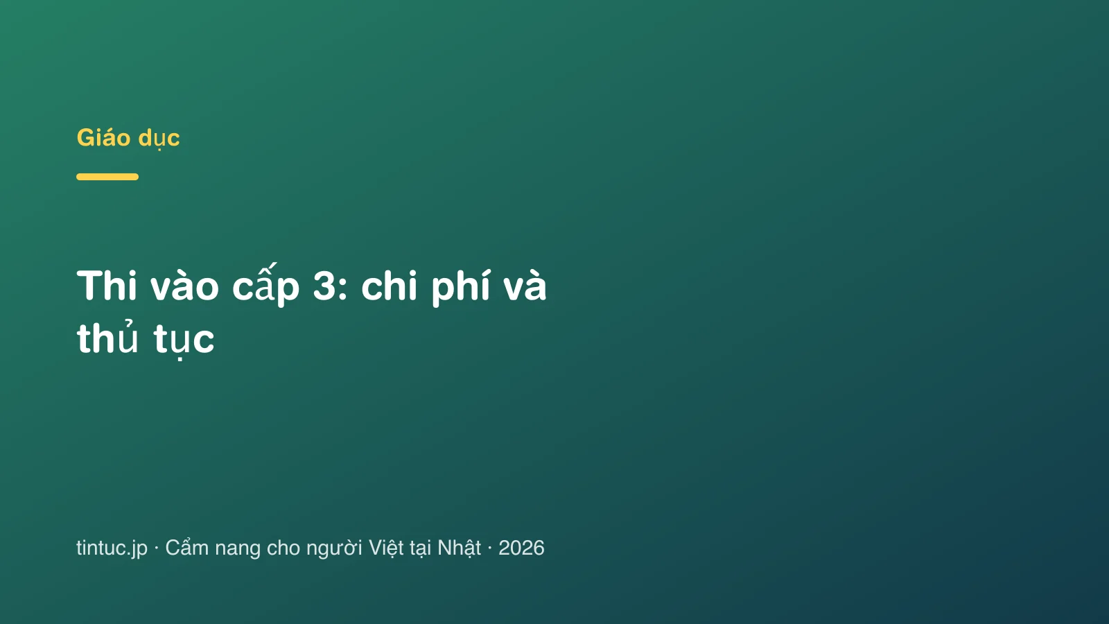 Thi vào cấp 3: chi phí và thủ tục